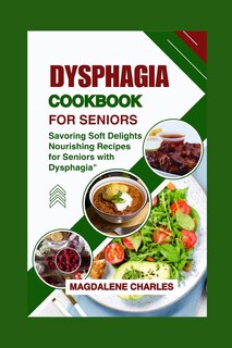 Front cover_Dysphagia Cookbook for Seniors