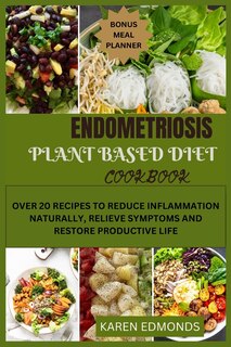 Front cover_Endometriosis Plant Based Diet Cookbook