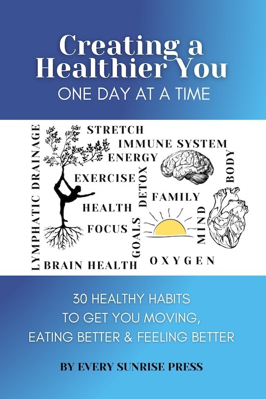 Front cover_Creating a Healthier You One Day at a Time