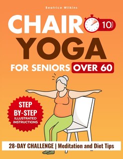 Front cover_Chair Yoga for Seniors Over 60