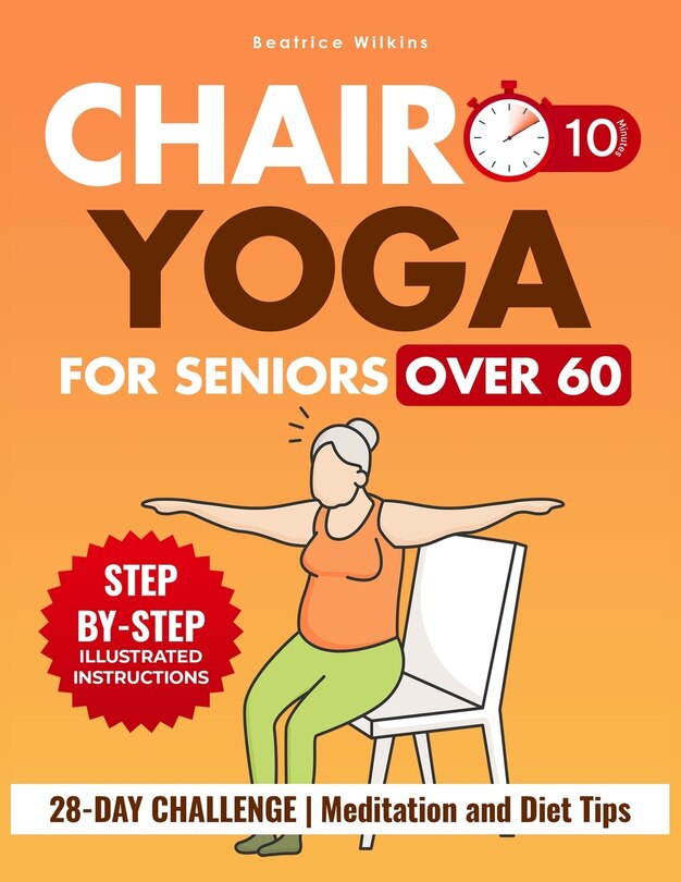 Front cover_Chair Yoga for Seniors Over 60