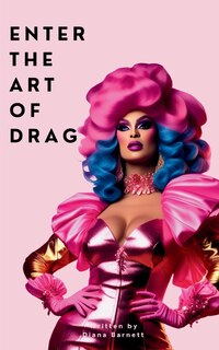 Couverture_Enter the Art of Drag