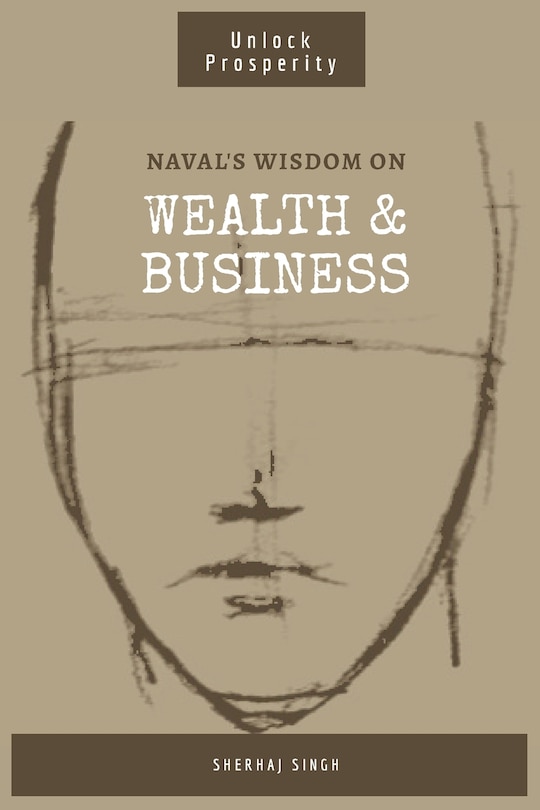 Couverture_Naval's Wisdom on Wealth & Business