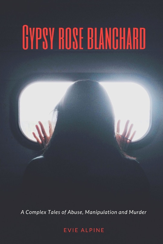 Front cover_Gypsy Rose Blanchard released from prison