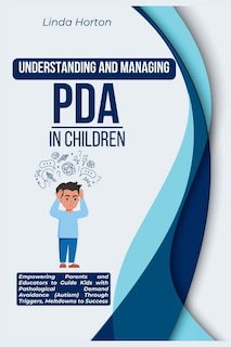 Front cover_Understanding and Managing PDA in Children