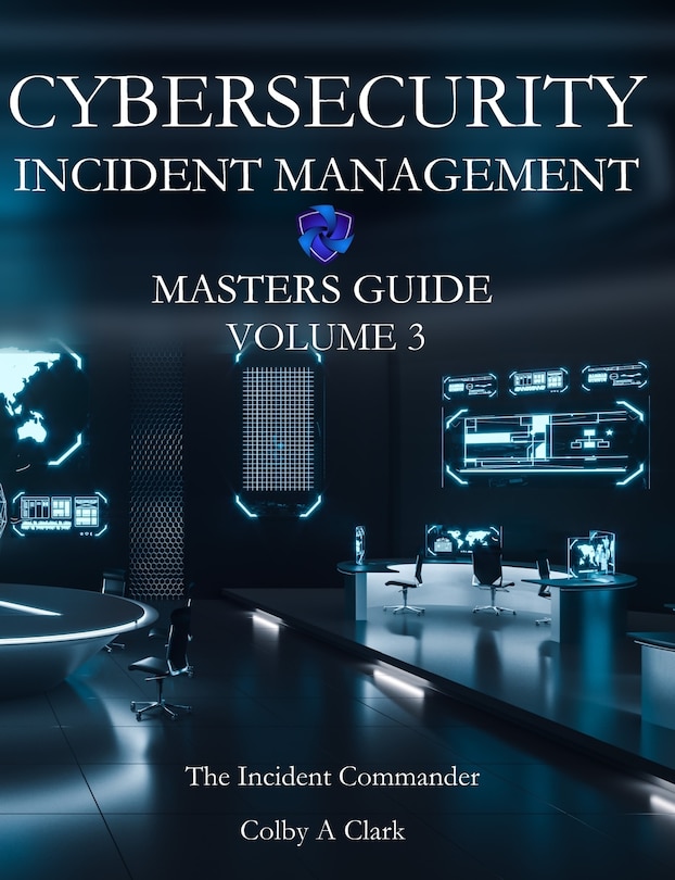 Front cover_CYBERSECURITY INCIDENT MANAGEMENT MASTERS GUIDE - Volume 3