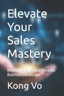 Couverture_Elevate Your Sales Mastery