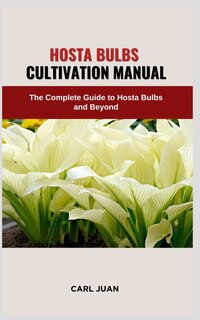 Front cover_Hosta Bulbs Cultivation Manual
