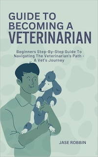 Couverture_Guide to Becoming a Veterinarian