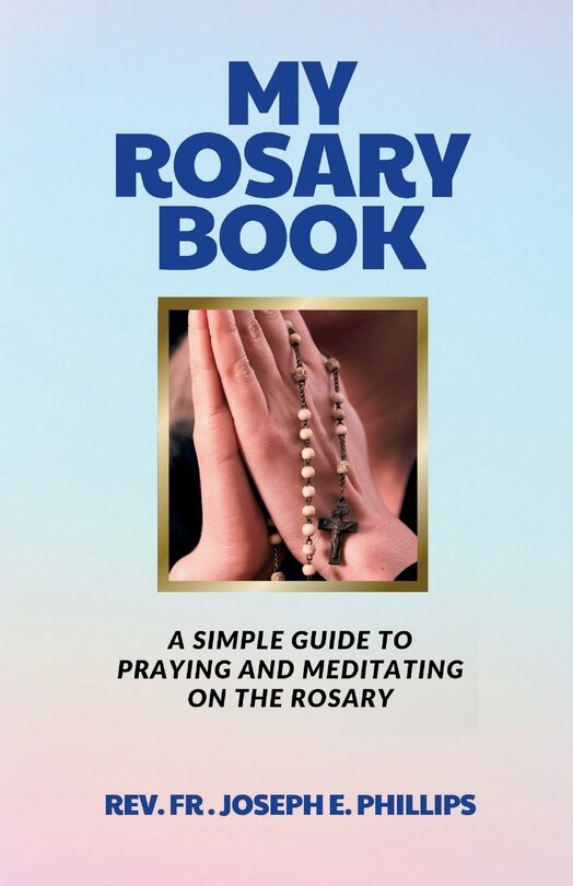 Front cover_My Rosary Book