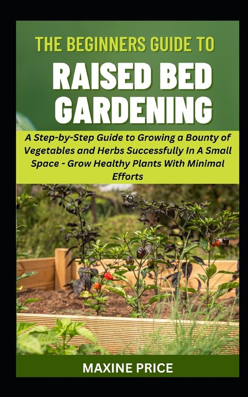 Couverture_The Beginner's Guide To Raised Bed Gardening