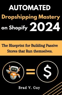 Front cover_Automated Dropshipping Mastery on Shopify