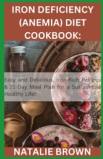 Front cover_Iron Deficiency (Anemia) Diet Cookbook