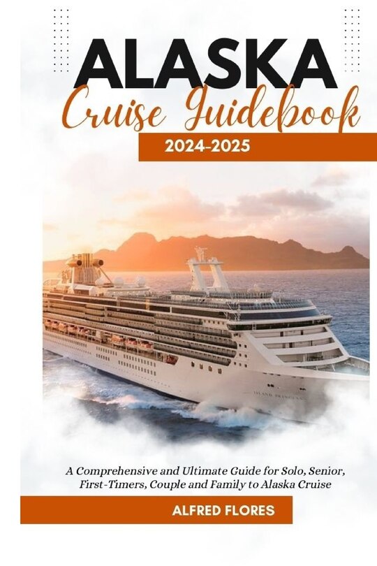 Couverture_Alaska Cruise Guidebook 2024-2025