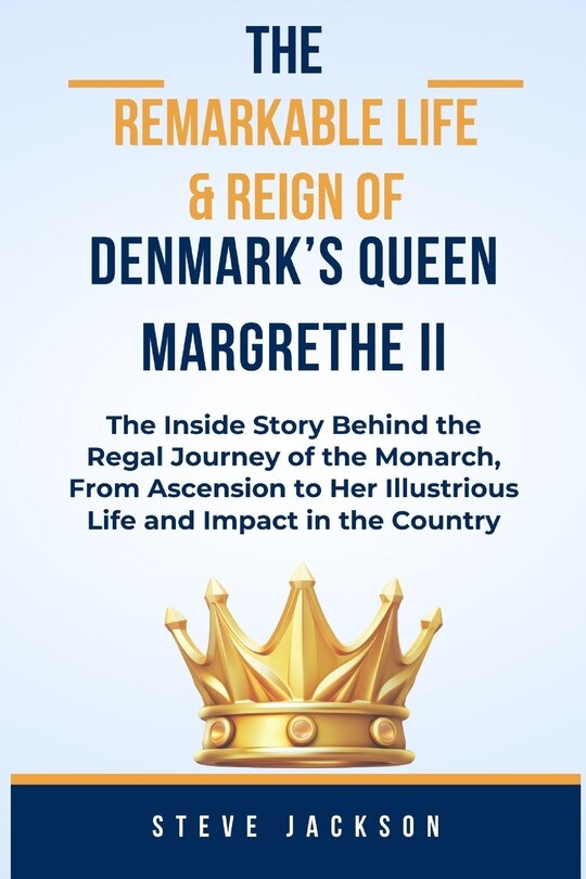 The Remarkable Life & Reign Of Denmark's Queen Margrethe Ii The Inside