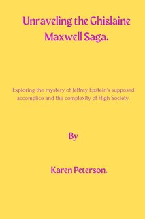 Couverture_Unraveling The Ghislaine Maxwell Saga