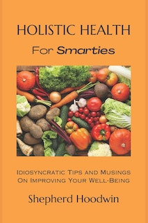 Front cover_Holistic Health for Smarties