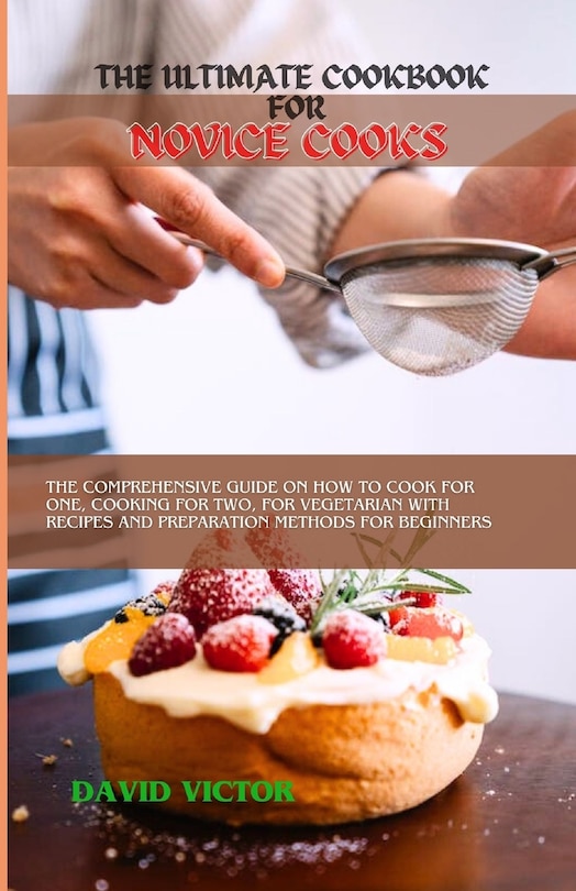 Front cover_The Ultimate Cookbook for Novice Cooks