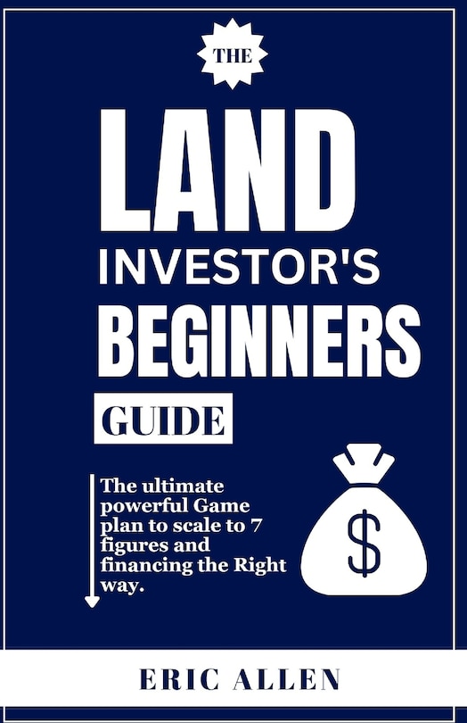 Front cover_The Land Investor's Beginners Guide
