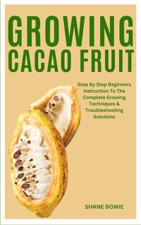 Front cover_Growing Cacao Fruit