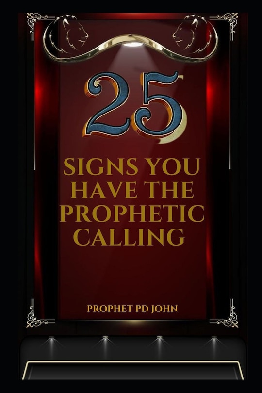 Front cover_25 Signs You Have the Prophetic Calling