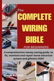Couverture_The Complete Wiring Bible for Beginners
