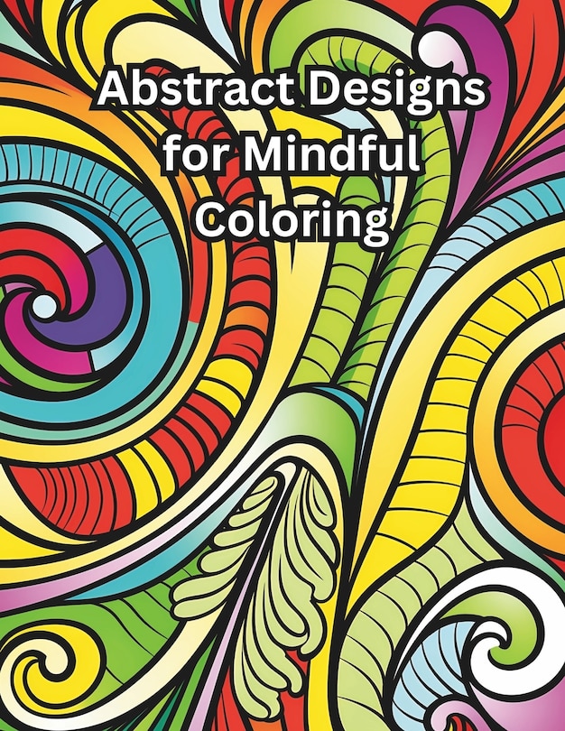 Front cover_Abstract Designs for Mindful Coloring