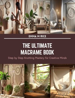 Front cover_The Ultimate Macrame Book