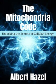 Front cover_The Mitochondria Code
