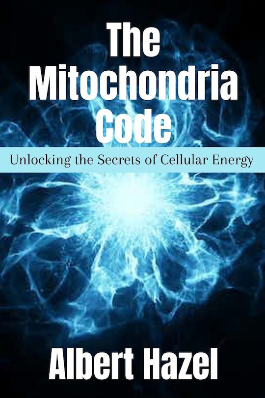 Front cover_The Mitochondria Code