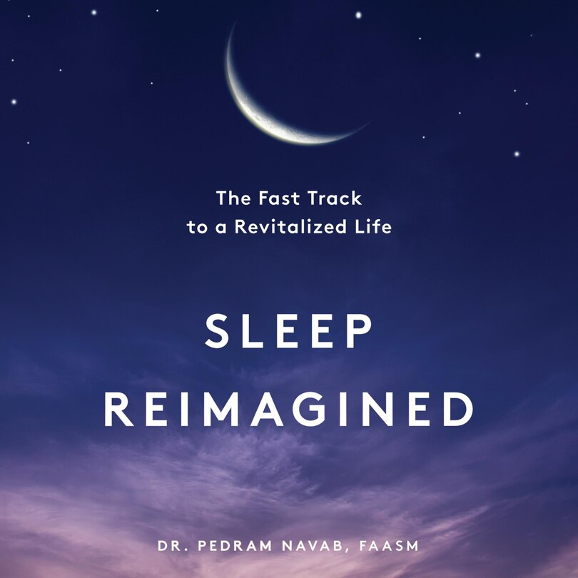 Sleep Reimagined: The Fast Track to a Revitalized Life