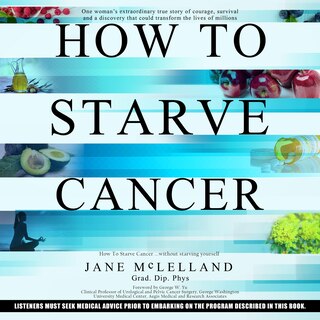 Couverture_How to Starve Cancer...without starving yourself