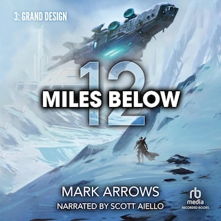 Couverture_12 Miles Below III: Grand Design
