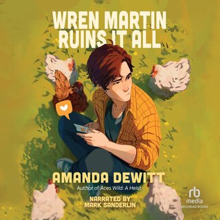 Front cover_Wren Martin Ruins It All