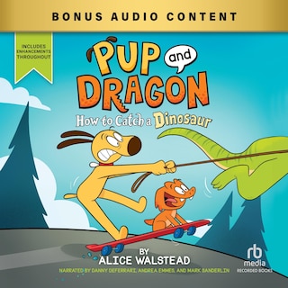 Front cover_Pup and Dragon: How to Catch a Dinosaur