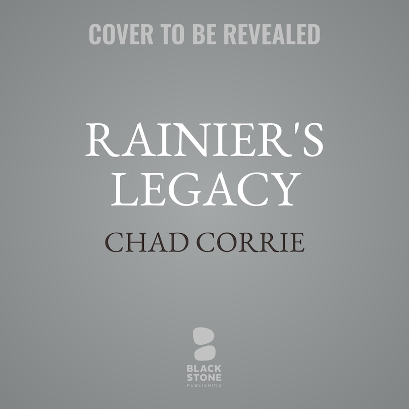 Front cover_Rainier's Legacy
