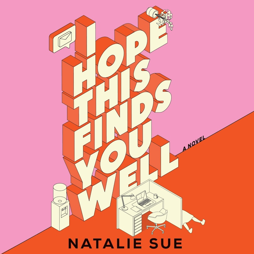 I Hope This Finds You Well: A Novel