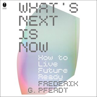 Couverture_What's Next Is Now