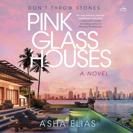 Pink Glass Houses: A Novel