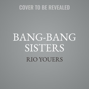 Front cover_The Bang-Bang Sisters