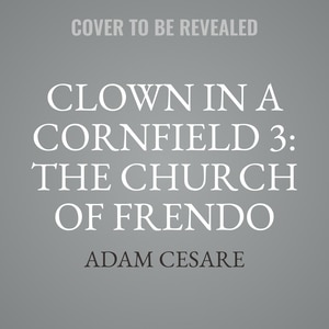Front cover_Clown in a Cornfield 3: The Church of Frendo