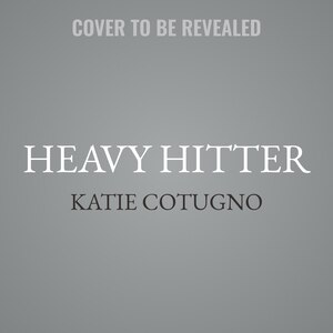 Heavy Hitter: A Novel