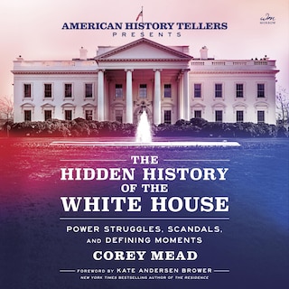 Front cover_Hidden History of the White House