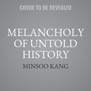 Front cover_Melancholy of Untold History
