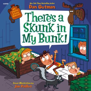Front cover_My Weird School Special: There’s a Skunk in My Bunk!
