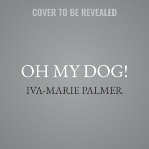 Front cover_Oh My Dog!