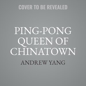 Ping-Pong Queen of Chinatown