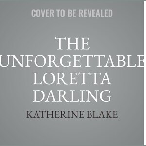 Front cover_The Unforgettable Loretta Darling