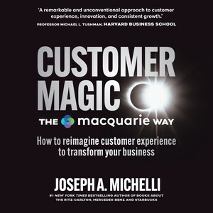 Couverture_Customer Magic – The Macquarie Way