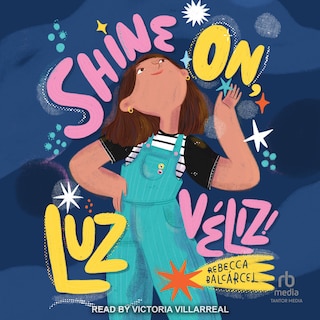 Front cover_Shine On, Luz Véliz!